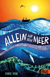 Chris Vick - Allein auf dem Meer - Beltz & Gelberg